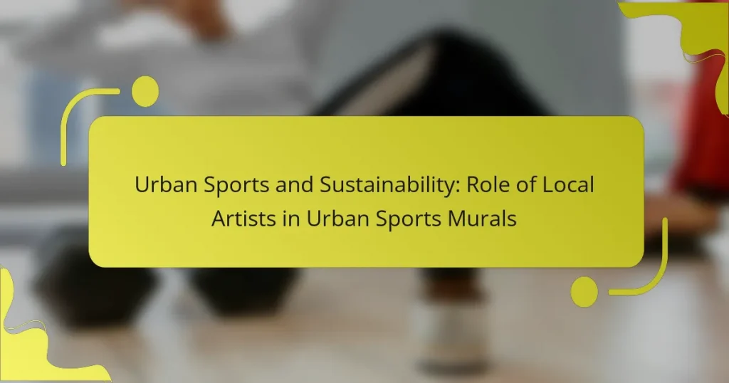 Urban Sports and Sustainability: Role of Local Artists in Urban Sports Murals
