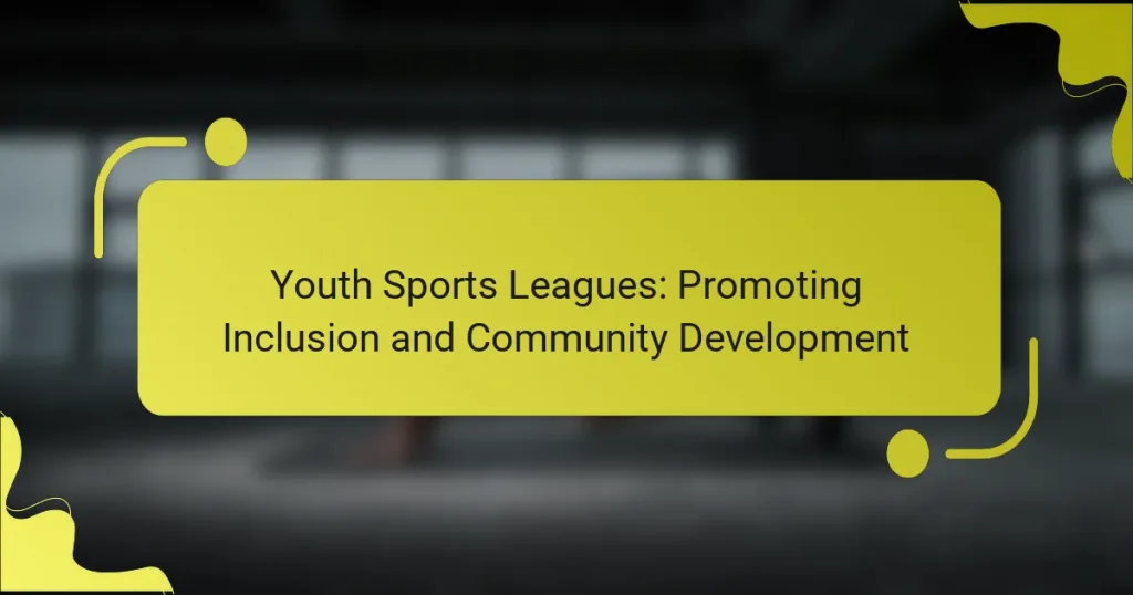 Youth Sports Leagues: Promoting Inclusion and Community Development