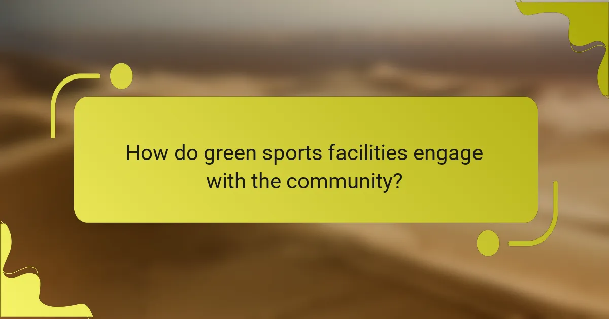 How do green sports facilities engage with the community?