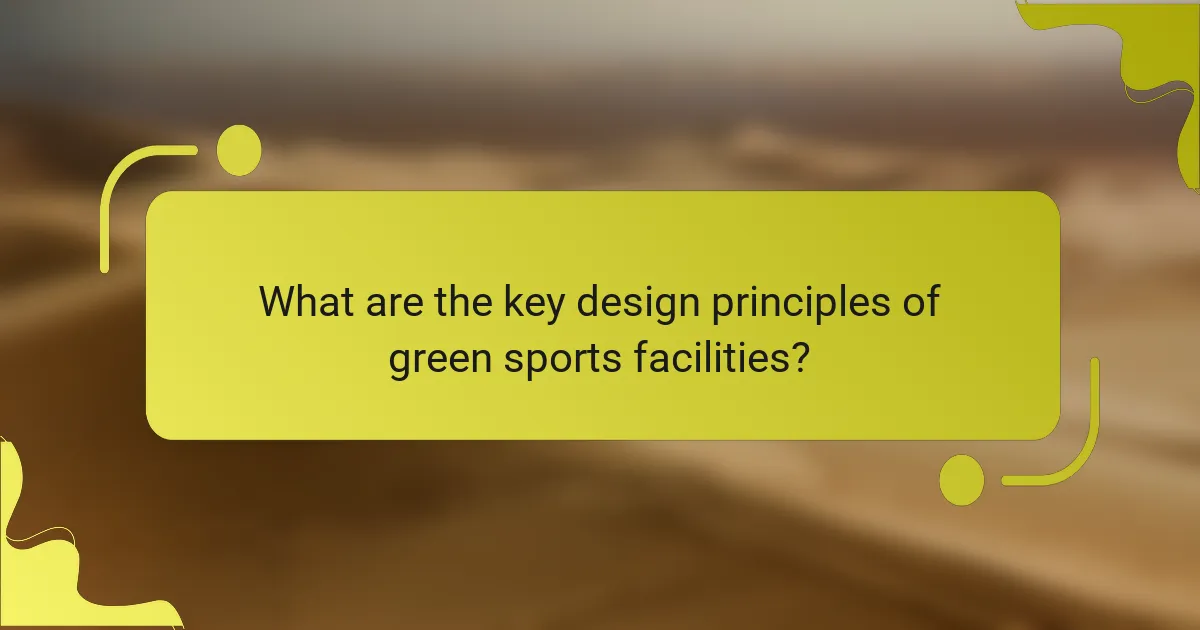 What are the key design principles of green sports facilities?