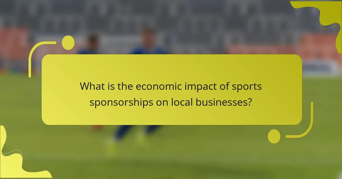 What is the economic impact of sports sponsorships on local businesses?