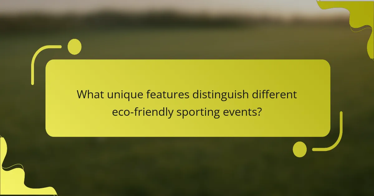 What unique features distinguish different eco-friendly sporting events?