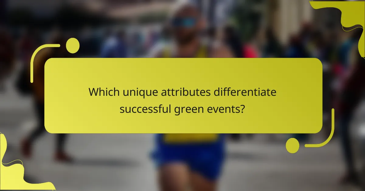 Which unique attributes differentiate successful green events?